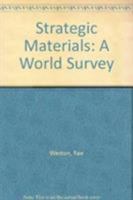 Strategic Materials: A World Survey 0865981655 Book Cover