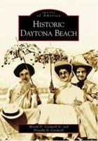 Historic Daytona Beach 0738516759 Book Cover