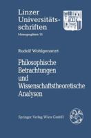 Philosophische Betrachtungen Und Wissenschaftstheoretische Analysen 0387824960 Book Cover