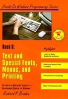 Text and Special Fonts, Menus, and Printing: For Users of Microsoft Visual C++ Development Systems for Windows/Book and Disk (Hands-on Windows Progr) 1556224532 Book Cover