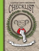 A Little Lady's Childhood Checklist: The Ultimate Adventure Book 1508738890 Book Cover