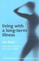 Living with a Long-term Illness: The Facts (The Facts Series) 0198528825 Book Cover