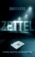 Zettel: Ein Name. Ein Zettel. Ein tödlicher Plan. (German Edition) 3819244654 Book Cover