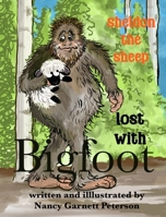 Sheldon The Sheep Lost With Bigfoot B0FCDHC6L2 Book Cover