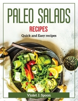 Paleo Salads Recipes: Quick and Easy recipes 1804371882 Book Cover