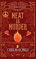 Meat is Murder: A modern cosy mystery with a classic crime heart (The Stonebridge Mysteries) 1914480066 Book Cover