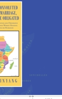 Had We Known Convoluted Involvement in Marriage, We Wouldn't Have Obligated: The Medicine After Death of Virtues and Obnoxious Truth of Foreign African Men and Women Heading Homelands to Procure Wives 1664190023 Book Cover