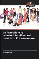 La famiglia e le relazioni familiari nel romanzo: Chi oso amare 6205863979 Book Cover
