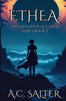 Ethea: The daughter of Chaos: Volume 3 1980416532 Book Cover