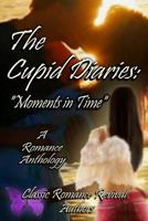 The Cupid Diaries: Moments in Time 1453700471 Book Cover