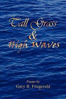 Tall Grass & High Waves 1438980310 Book Cover