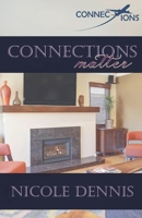 Connections Matter B0DW25NZ47 Book Cover