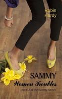Sammy: Women Troubles 1934776793 Book Cover