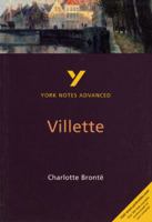 York Notes Advanced on "Villette" by Charlotte Bronte (York Notes Advanced) 0582431492 Book Cover