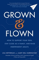 Grown and Flown 1250188946 Book Cover