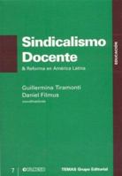 Sindicalismo Docente y Reforma En America Latina 9879164571 Book Cover