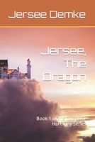 Jersee, The Dragon: Book 1 of the Quest for Harmony Series B0CHL19RMD Book Cover