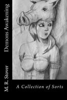 Demons Awakening: A Collection of Sorts 1539467538 Book Cover