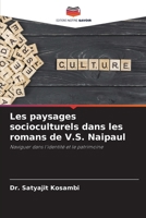 Les paysages socioculturels dans les romans de V.S. Naipaul (French Edition) 6208158230 Book Cover