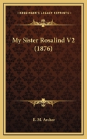 My Sister Rosalind V2 1104146843 Book Cover