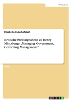 Kritische Stellungnahme zu Henry Mintzbergs "Managing Government, Governing Management 3656529809 Book Cover