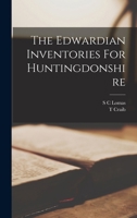 The Edwardian Inventories For Huntingdonshire 0548707243 Book Cover