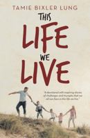 This Life We Live 1973651920 Book Cover