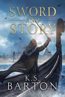 Sword and Story 1950667049 Book Cover