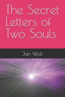 The Secret Letters of Two Souls B0F2SB4R2M Book Cover