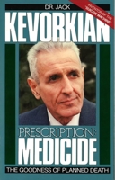 Prescription Medicide: The Goodness of Planned Death