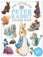 Ultimate Peter Rabbit Sticker Book 0751365939 Book Cover