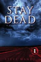 Stay Dead 0615783090 Book Cover