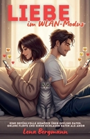 Liebe im WLAN-Modus: Eine gefühlvolle Komödie über Offline-Dates, Online-Flirts und einen schlauen Kater als Amor (German Edition) B0FJC11YDT Book Cover