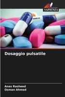 Dosaggio pulsatile (Italian Edition) 620952110X Book Cover