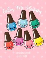Color Me Happy: School Notebook Cute Kawaii Nail Polish Girl Gift 8.5x11 College Ruled 1687046565 Book Cover
