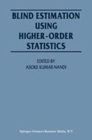Blind Estimation Using Higher-Order Statistics 1441950788 Book Cover