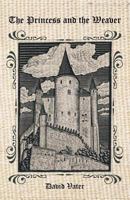 The Princess and the Weaver 1462044638 Book Cover