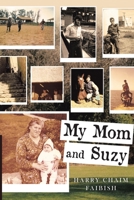 My Mom & Suzy 1952046009 Book Cover