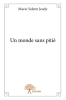 Un monde sans pitié (French Edition) 2332844880 Book Cover
