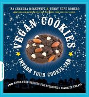 Vegan Cookies Invade Your Cookie Jar: 100 Dairy-Free Recipes for Everyone's Favorite Treats 160094048X Book Cover