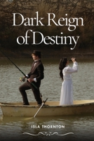 Dark Reign of Destiny 1930112521 Book Cover