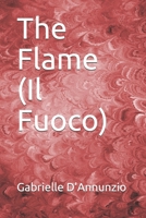The Flame (Il Fuoco) 1704572320 Book Cover