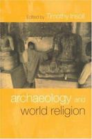 Archaeology and World Religion 0415221552 Book Cover