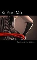 Se Fossi Mia 1539832244 Book Cover