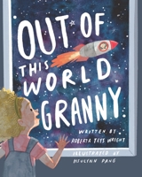 Out of This World Granny 199881632X Book Cover