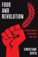 Food, Politics, and Consumption in Nicaragua, 1960-1993 0822946041 Book Cover
