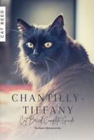 Chantilly-Tiffany: Cat Breed Complete Guide B0CKNTR4XY Book Cover