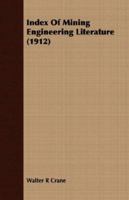 Index of Mining Engineering Literature 101852763X Book Cover