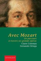 Avec Mozart: Un parcours à travers ses grand opéras 2249620555 Book Cover