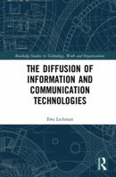 The Diffusion of Information and Communication Technologies 0367889579 Book Cover
